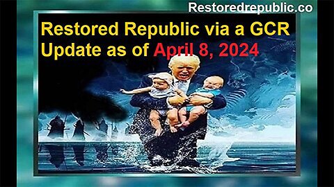 Restored Republic via a GCR Update as of 4.9.2024