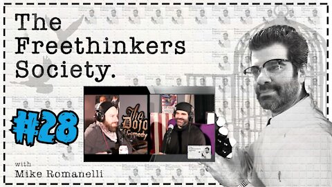 #28 The Free Thinkers Society with Mike Romanelli