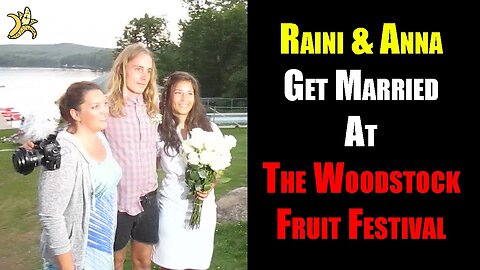 A Woodstock Fruit Festival Wedding, Raini & Anna!