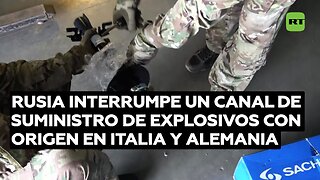 Rusia interrumpe un canal de suministro de explosivos con origen en Italia y Alemania