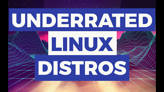 Underrated Linux Distros | 14K Subscribers