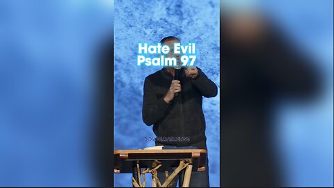 Pastor Greg Locke: Hate evil, you who love the Lord, Who watches over the souls of His godly ones; He saves them from the hand of the wicked, Psalm 97:10 - 11/15/23