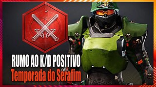 DESTINY 2 #004 - Saga do Crisol | RUMO AO K/D POSITIVO