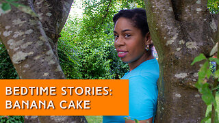 Bedtime Stories for children: Banana Cake | IN YOUR ELEMENT TV