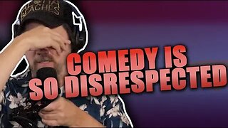 Comedy is SO Disrespected