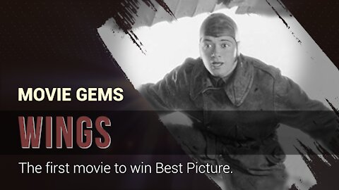 MOVIE GEMS #1 - Wings (1927) - The first movie to win Best Picture
