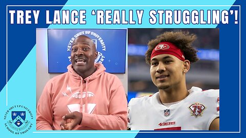 Trey Lance 'Really Struggling'! Lance Behind in QB Battle. Will He Live Up to 49ers Gamble on Him?!