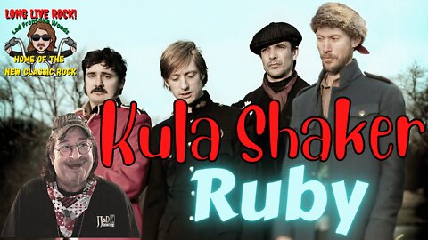 Kula Shaker - Ruby [New Classic Rock] | REACTION