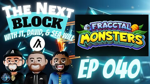 Ep 040 | #Blockchain Gaming with Fracctal Monsters