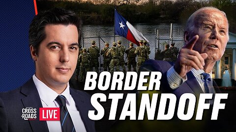 States Send Troops to Challenge Biden’s Open Border Orders. Crossroads 1-29-2024 1 hour ago