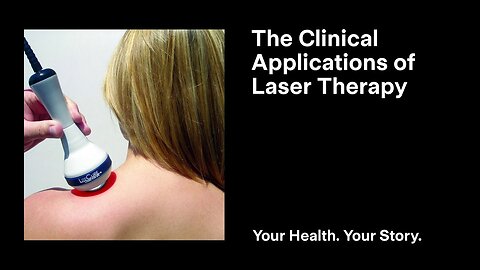The Clinical Applications of Laser Therapy