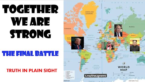 Together We Are Strong - The Final Battle - Truth in Plain Sight