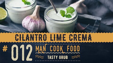 Homemade Cilantro Lime Crema | Easy to Make