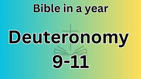 Deuteronomy 9-11