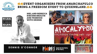 Freedom Event: Anarchapulco organisers discuss Health, Sovereignty and Freedom. Tom Barnett in FNQ.