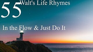 55-In the Flow & Just Do It
