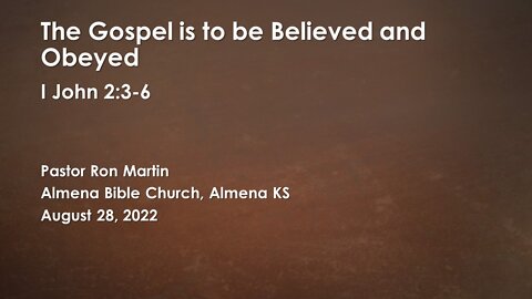 The Gospel is to be Believed and Obeyed