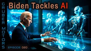 Biden Tackles Artificial Intelligence! | Ep 020