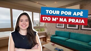 TOUR por APARTAMENTO NA PRAIA DE 170M² DECORADO e PLANEJADO | Conceito aberto e vista para o MAR