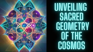 Unveiling Sacred Geometry of the Cosmos: The Divine Blueprint