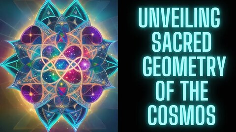 Unveiling Sacred Geometry of the Cosmos: The Divine Blueprint