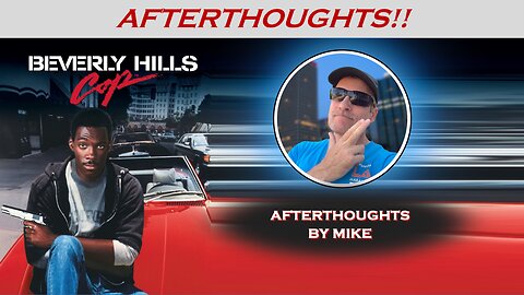 BEVERLY HILLS COP (1984) -- Afterthoughts by Mike