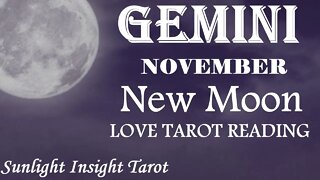 GEMINI | They'll Break the Ice To Open To Your Love! | November 2022 New Moon Tarot Love Reading