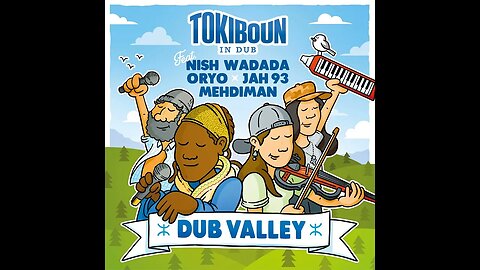 Tokiboun in Dub - Earth Valley (ft. Mehdiman)