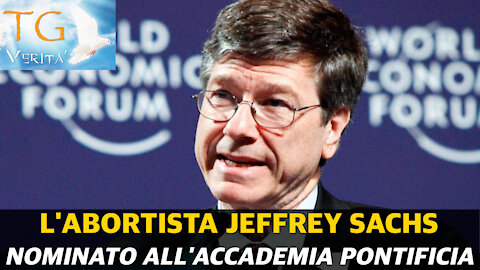 Tg Verità - 27 Ottobre 2021 - Jeffrey Sachs nominato all'Accademia Pontificia delle scienze sociali