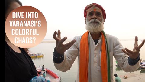 Haunting and sacred: Why Varanasi is a must go