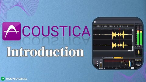 Acoustica 01: Introduction and Installation