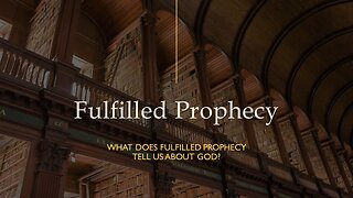 "Fulfilled Prophecy, God Always Keeps His Promises"