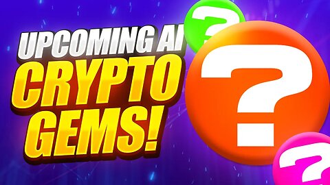 UPCOMING AI CRYPTO GEMS