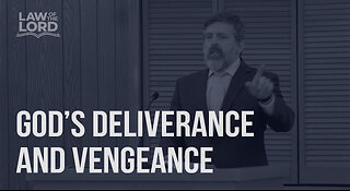 God's Deliverance and Vengeance