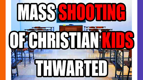 Another Mass School Shooting Thwarted