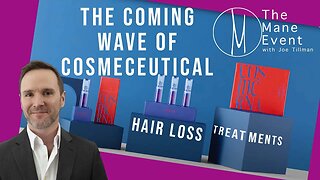 Hair Loss Cosmeceuticals - The Mane Event - Episode 003