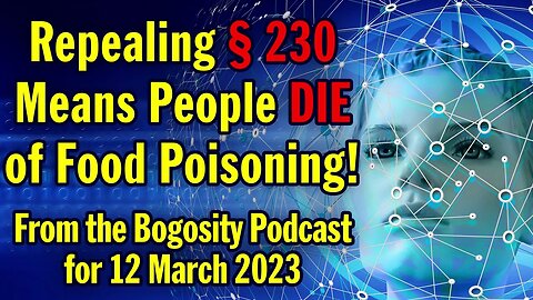 Repealing Section 230 Means People DIE of Food Poisoning!