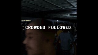 HE WILL STALK YOUR EVERY WAKING MOMENT...- Crowded. Followed.