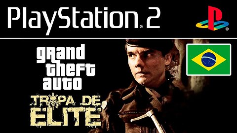 GTA TROPA DE ELITE - O JOGO DE PS2