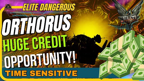 ORTHORUS Hunting - Credit Opportunity / Elite Dangerous