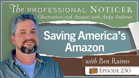 Saving America's Amazon with Ben Raines