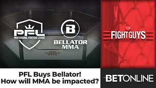 PFL Buys Bellator! What does this mean for MMA & Combat Sports? | The Fight Guys