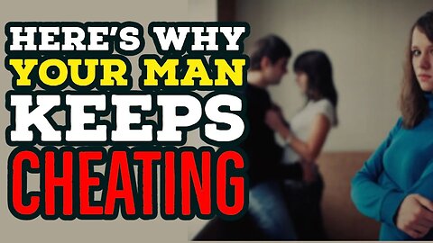 You Won't Believe it!!! Here's Why Men Cheat !!!
