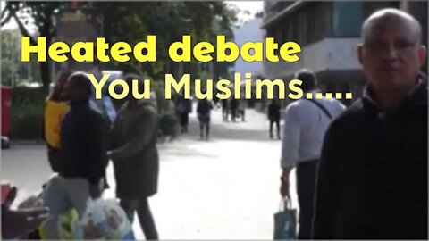 You Muslims! Heated discussion. Coventry Dawah Stall.