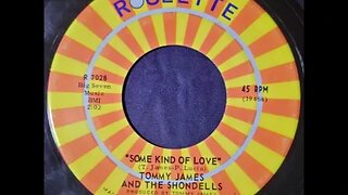 Tommy James and The Shondells - Some Kind of Love