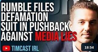 Rumble Files DEFAMATION LAWSUIT In Pushback Against Media LIES & Censorship