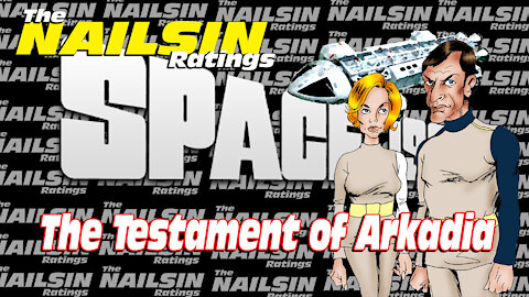 The Nailsin Ratings:Space 1999 - The Testament of Arkadia