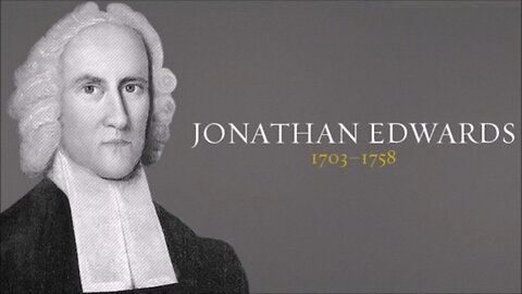 The Excellency Of Christ -Part 1-- A Dramatic Reading Of Jonathan Edwards