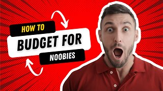 How to Budget for Noobies!!!!
