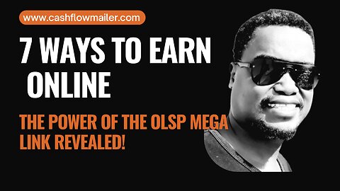 7 Ways to Earn Online: The Power of the OLSP Mega Link Revealed!